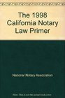 The 1998 California Notary Law Primer