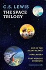 The Space Trilogy: Out of the Silent Planet / Perelandra / That Hideous Strength