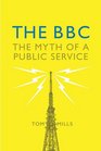 The BBC Myth of a Public Service