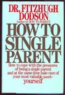 How to Single Parent