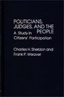 Politicians Judges and the People A Study in Citizens' Participation