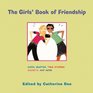 The Girls' Book of Friendship: Cool Quotes, True Stories, Secrets, and More
