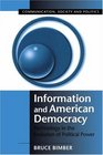 Information and American Democracy  Technology in the Evolution of Political Power