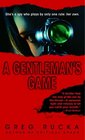 A Gentleman's Game : A Queen  Country Novel