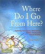 Where Do I Go From Here Exploring Your Career Alternatives Within and Beyond Clinical Nursing