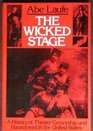 The wicked stage A history of theater censorship and harassment in the United States