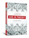God in Pursuit The Tipping Points from Doubt to Faith