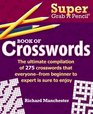 Super Grab A Pencil  Book of Crosswords