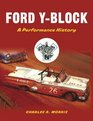 Ford YBlock A Performance History