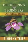 Beekeeping For Beginners Apiculture Basics