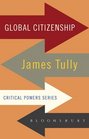 On Global Citizenship James Tully in Dialogue