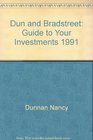 Dun and Bradstreet Guide to Your Investments 1991