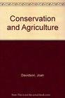 Conservation and Agriculture