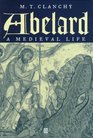 Abelard A Medieval Life