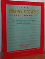 The Money Answers Dictionary of Finance and Investment Terms