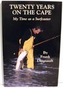 Twenty Years on the Cape My Time As a Surfcaster