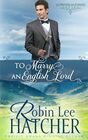 To Marry an English Lord A Sweet Western Romance