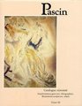 Pascin Catalogue Raisonne Simplicissimus Gravures Lithographies Illustrations Sculptures Objets Tome 3