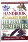 The Handbook of Clinically Tested Herbal Remedies v 1