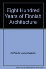 Eight Hundred Years of Finnish Architecture