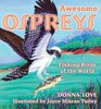 Awesome Ospreys Fishing Birds of the World