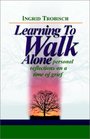 Learning to Walk Alone