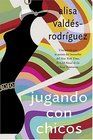 Jugando con chicos : (Spanish edition of Playing with Boys)