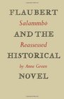 Flaubert and the Historical Novel Salammb reassessed