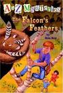 The Falcon's Feathers (A to Z Mysteries, Bk 6)