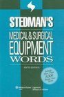 Stedman's Medical  Surgical Equipment Words