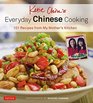 Katie Chin's Everyday Chinese Cookbook 101 Delicious Recipes from My Mother's Kitchen