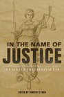 In the Name of Justice: Leading Experts Reexamine the Classic Article "The Aims of the Criminal Law"