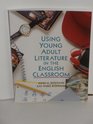 Using Young Adult Literature in the English Classroom
