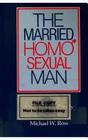 The Married Homosexual Man A Psychological Study