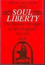 Soul Liberty The Baptists' Struggle in New England 16301833