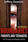 Boundaries Parents and Teenagers Sex Privacy and Responsibility