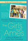 The Girls from Ames A Story of Women and a FortyYear Friendship