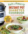 FixIt and ForgetIt Instant Pot Diabetes Cookbook 127 Super Easy Healthy Recipes