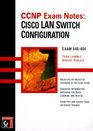 CCNP Exam Notes Cisco LAN Switch Configuration