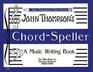 Chord Speller A Music Writing Book
