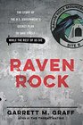 Raven Rock The Story of the US Government's Secret Plan to Save ItselfWhile the Rest of Us Die