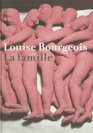 Louise Bourgeois La Famille