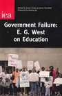 Government Failure E G West on Education