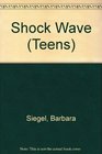 Shock Wave (Teens)