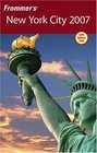 Frommer's New York City 2007 (Frommer's Complete)