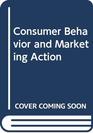 Consumer Behavior and Marketing Action