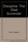 Discipline The Glad Surrender