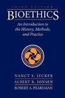 Bioethics 3e Intro History Method  Pract