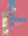 All Stitched Up The Complete Guide to Finishing Stitches for HandKnitters