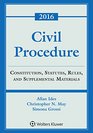 Civil Procedure Constitution Statutes Rules and Supplemental Materials 2016 Supplement